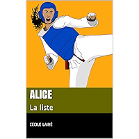 Alice: La liste (French Edition) book cover