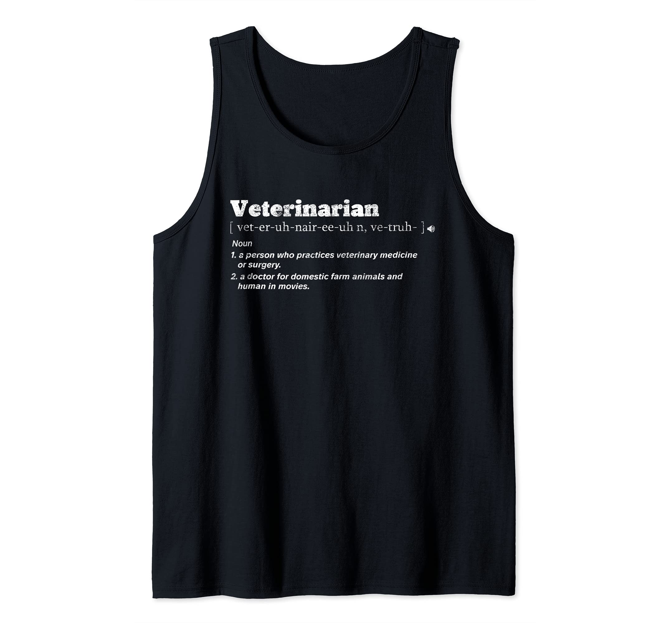 Veterinarian Job Definition Doctor Of Animals Veterinarian Tank Top