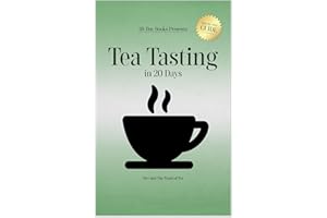 Tea Tasting in 20 Days: Dive Into The World of Tea