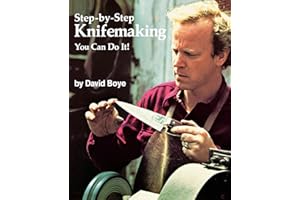 Step-By-Step Knifemaking: You Can Do It!