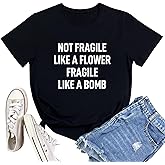 LOOKFACE Women Cute NOT Fragile Shirt Funny Letter Print Graphic Tees