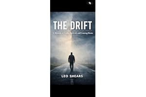 The Drift: A Memoir of Cycles, Survival, and Coming Home by Leo Shears