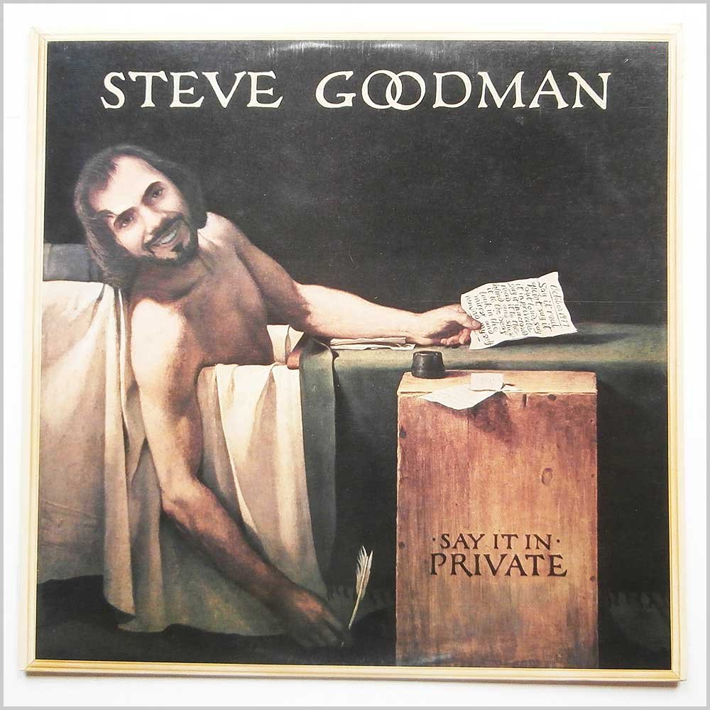 Steve Goodman Say It in Private Music