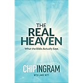 The Real Heaven: What the Bible Actually Says