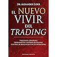 El nuevo vivir del trading (Spanish Edition)
