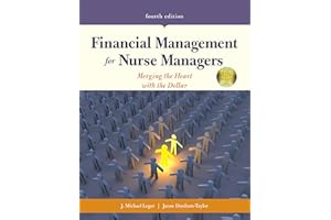 Financial Management for Nurse Managers: Merging the Heart with the Dollar: .