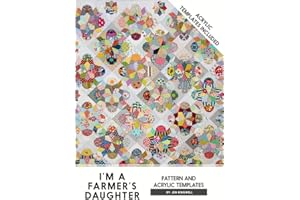 Jen kingwell Designs I'm a Farmers Daughter Quilt Pattern and Acrylic Templates
