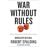 War Without Rules: China's Playbook for Global Domination