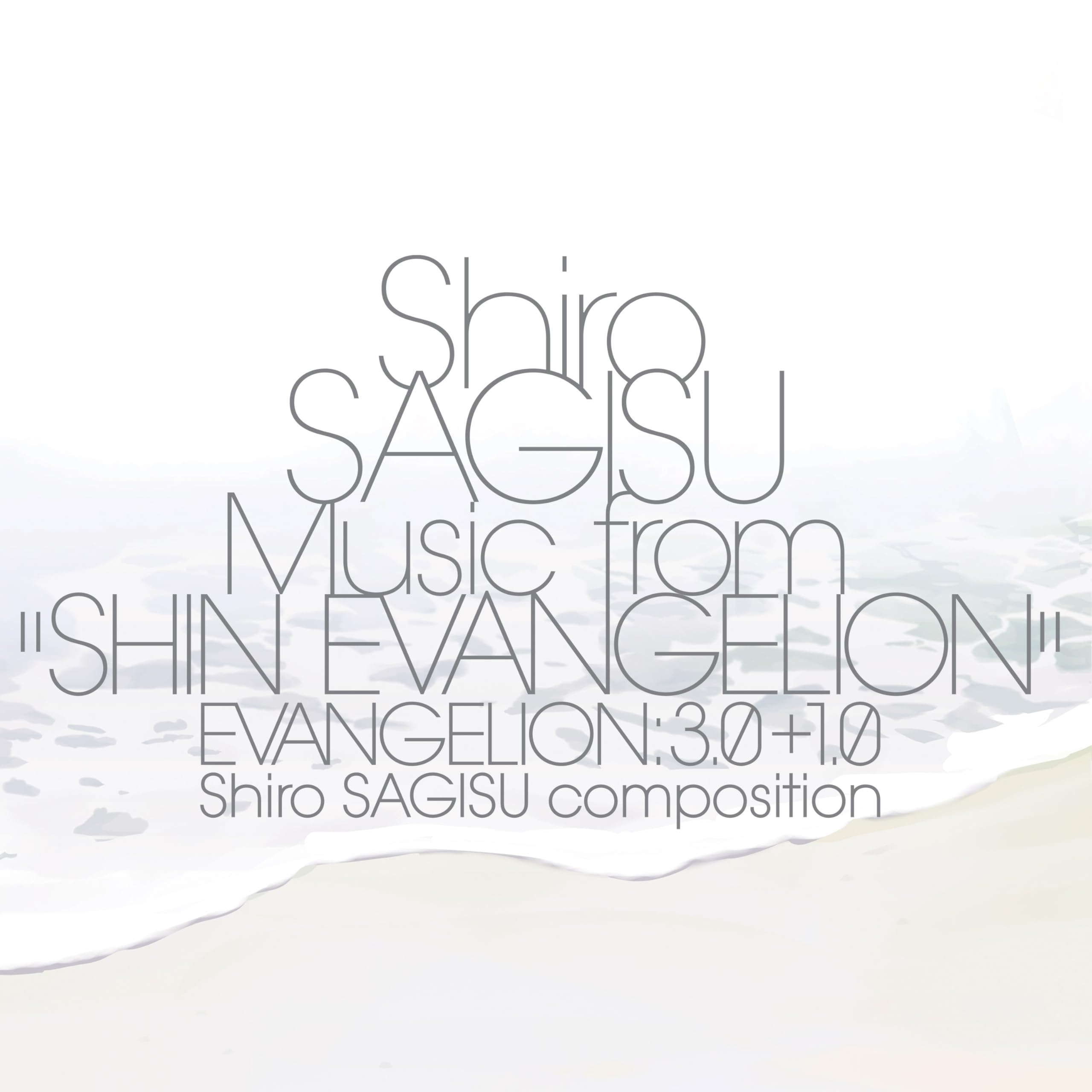 Shiro SAGISU Music from "SHIN EVANGELION" EVANGELION: 3.0+1.0. Image