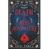 Death by Miss Adventure (The Miss Adventure Contemporary Gothic Fantasy Series)