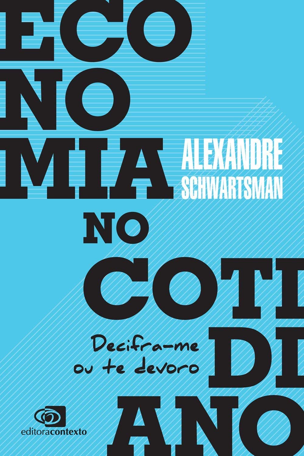 Livro 'Economia no cotidiano' de Alexandre Schwartsman