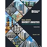 Real Estate Market Analysis: Trends, Methods, and Information Sources, Third Edition