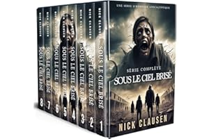 Sous le ciel brisé: La saga complète d’horreur apocalyptique (French Edition)