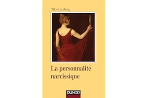 La personnalité narcissique (French Edition)