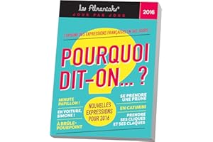 Almaniak Pourquoi dit-on ? 2016