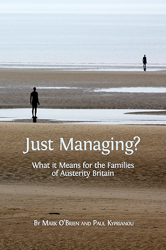Download Just Managing?: What it Means for the Families of Austerity Britain (Open Reports Series Book 5) (English Edition) PDF