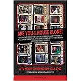 Are You In The House Alone?: A TV Movie Compendium 1964-1999