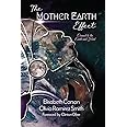 The Mother Earth Effect: Connect To The Earth and Heal (The Mother Earth Effect Vol Series)