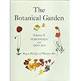 The Botanical Garden: Volume II: Perennials and Annuals