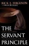The Servant Principle: Finding Fulfillment Through Obedience to Christ by