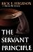 The Servant Principle: Finding Fulfillment Through Obedience to Christ by