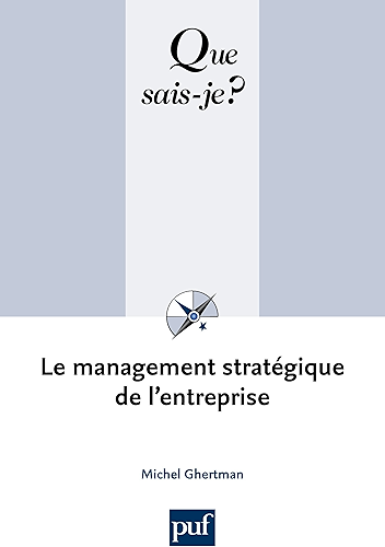 Download Le management stratégique de l'entreprise: « Que sais-je ? » n° 2463 PDF