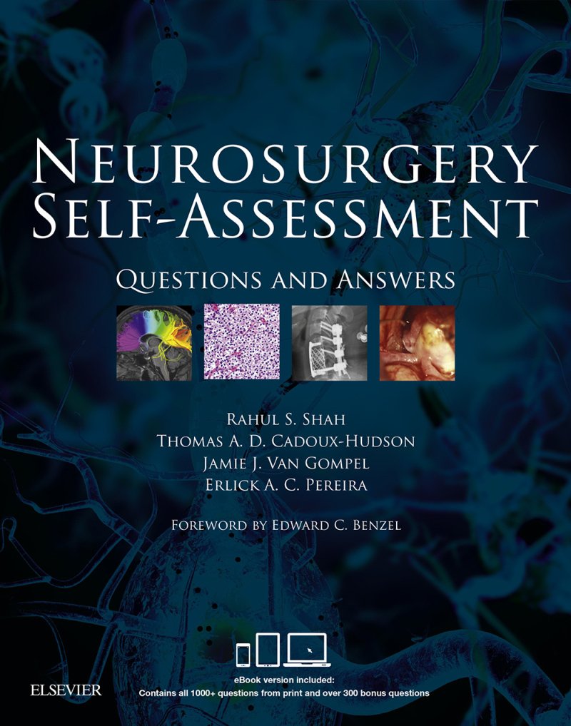 Neurosurgery Self Assessment E Book Questions And Answers Kindle Edition By Shah Rahul S Cadoux Hudson Thomas A D Van Gompel Jamie J Pereira Erlick A C Mr Rahul S Shah Professional Technical Kindle Ebooks