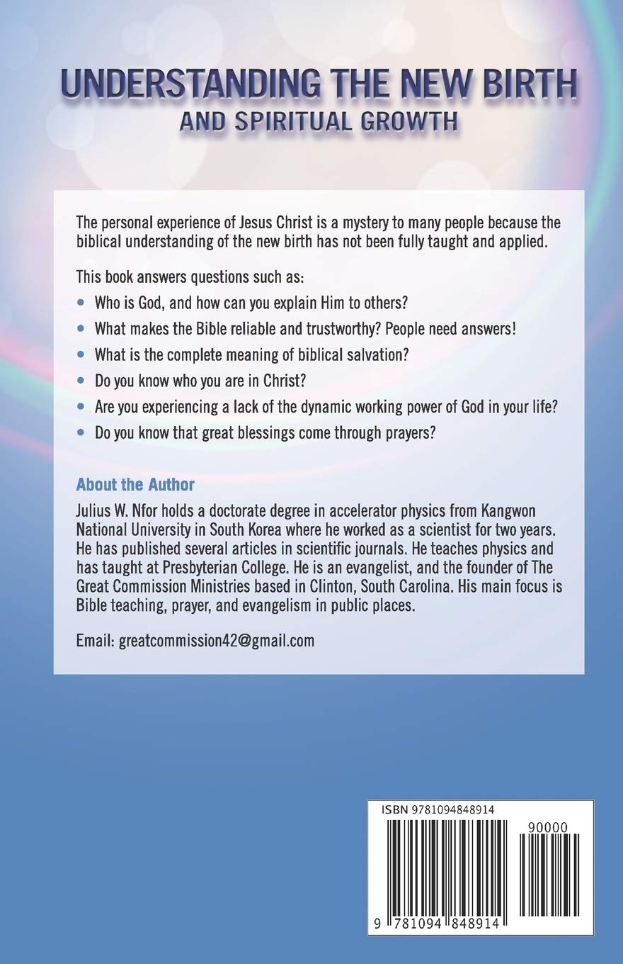 Understanding The New Birth And Spiritual Growth: Nfor, Julius W.:  9781094848914: Amazon.com: Books