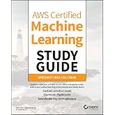 AWS Certified Machine Learning Study Guide: Specialty (MLS-C01) Exam