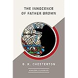 The Innocence of Father Brown (AmazonClassics Edition)