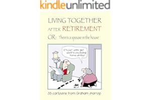 Living Together After Retirement: or, There's a Spouse in the House
