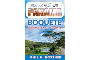 Bound for Panamá: Boquete - Panamá's Expat Paradise