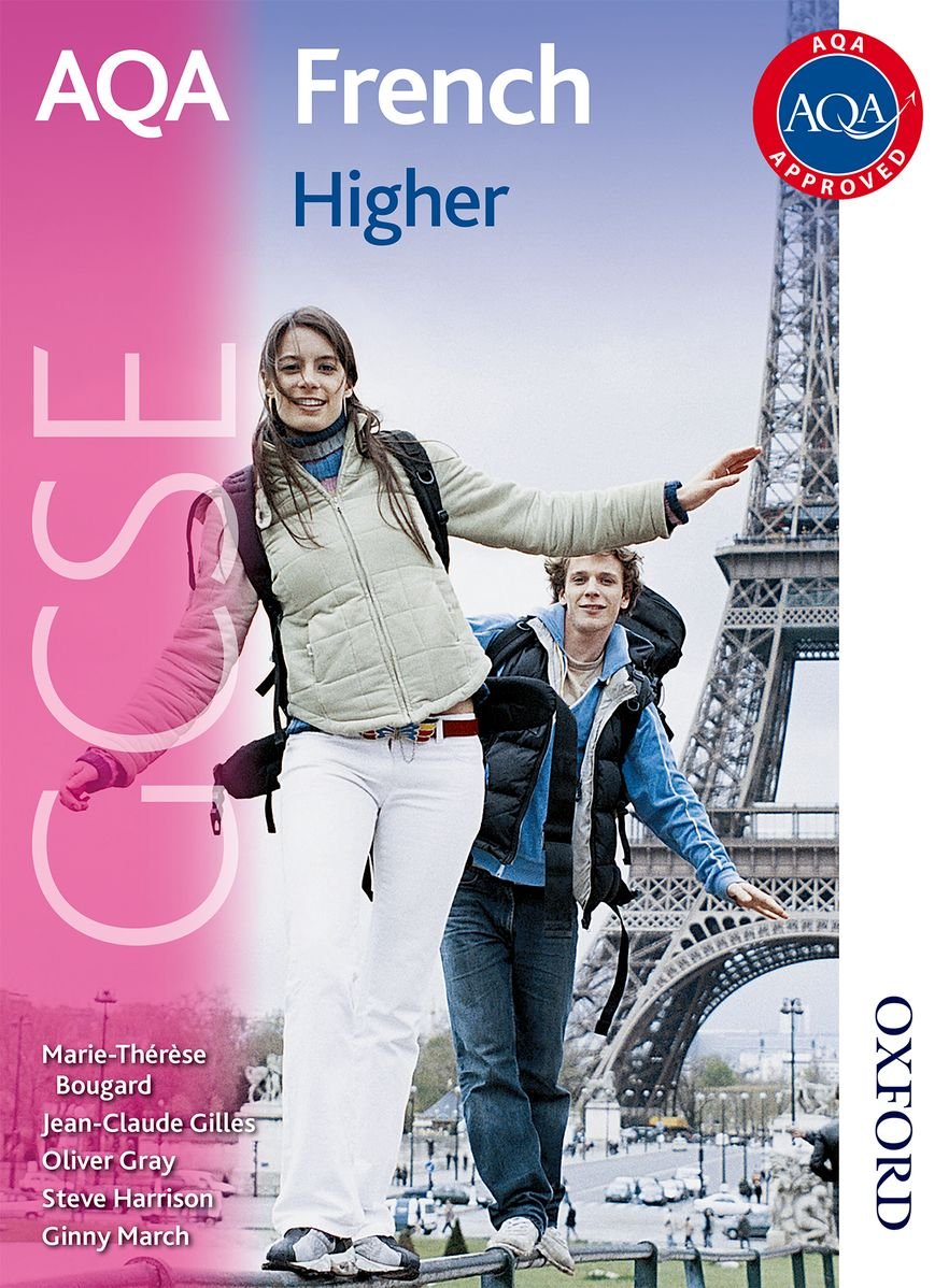 Aqa Gcse French Higher Student Book Amazon Co Uk Gray Oliver Harrison Steve Bougard M T Gilles Jean Claude March Ginny 9781408504246 Books Aqa Gcse French Higher Student Book Amazon Co Uk Gray Oliver Harrison Steve Bougard M T Gilles Jean Claude March Ginny 9781408504246 Books