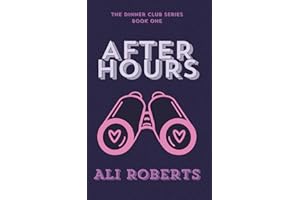 After Hours: A Fake-Dating Workplace Romantic Comedy (The Dinner Club Series Book 1)