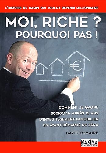 Download Moi riche ? Pourquoi pas ! PDF