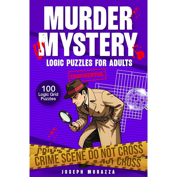 Detective Logic Puzzles for Adults: 100 Crime-Themed Logic Grid