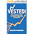 Vested: The Millennial's Guide to The Next Generation of Investing