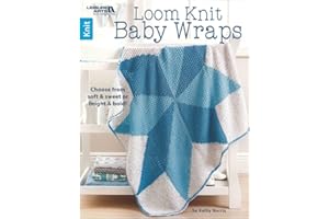 Leisure Arts Loom Knit Baby Wraps Book