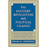 The Military Revolution and Political Change