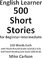 English Learner 500 Short Stories for Beginner-Intermediate (English Edition)
