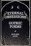 Eternal Obsessions - Gothic Poems of
