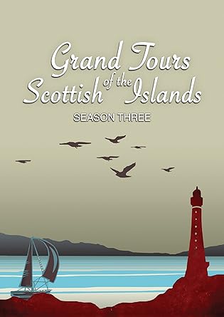 Grand Tours of the Scottish Islands (Series 3)