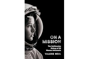 On a Mission: The Smithsonian History of US Women Astronauts