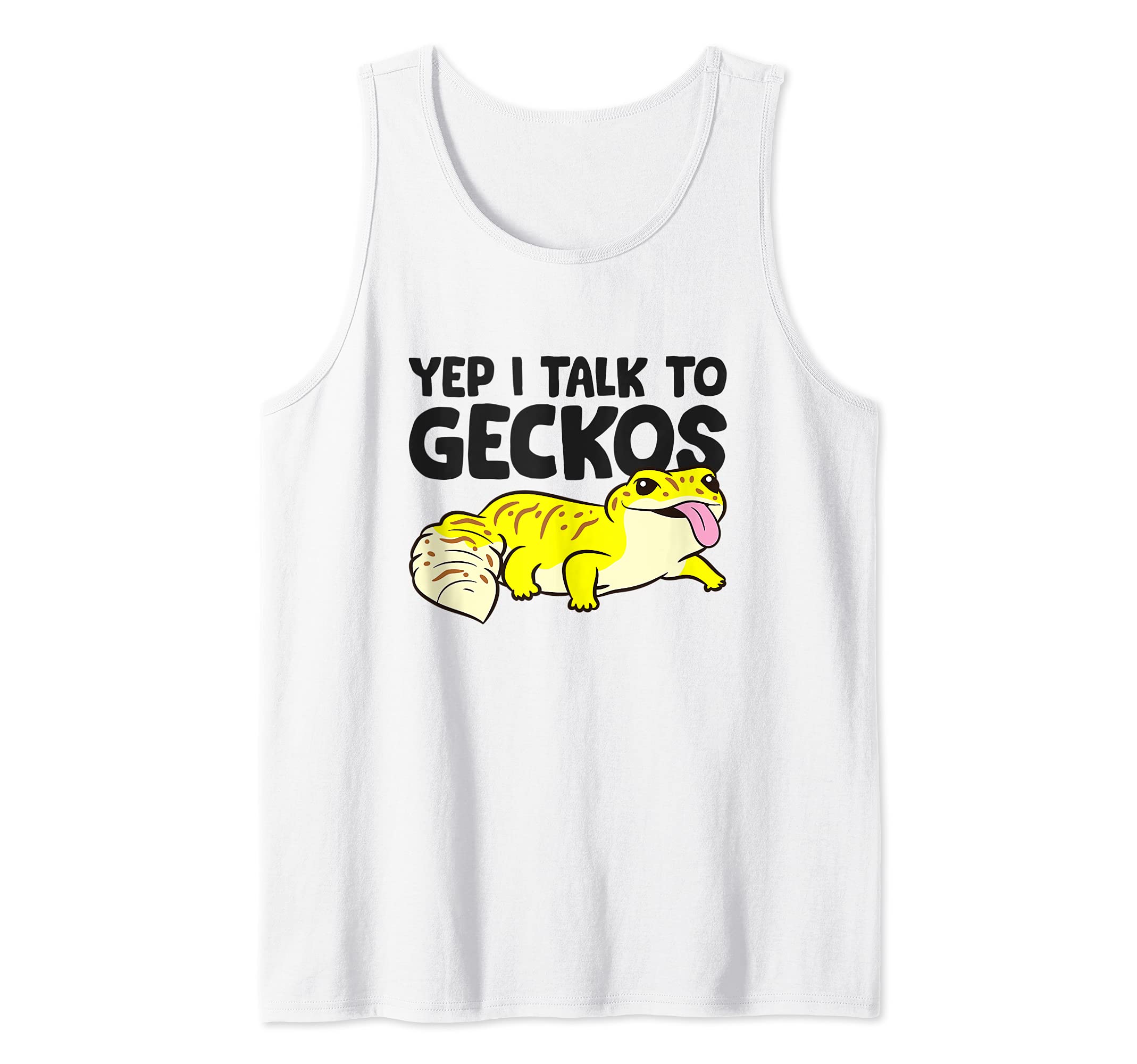 Leopard Gecko Reptile Yep I Talk To Geckos Tank Top