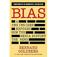 Bias: A CBS Insider Exposes How the Media Distort the News book cover