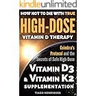 How Not To Die With True High-Dose Vitamin D Therapy: Coimbra’s Protocol and the Secrets of Safe High-Dose Vitamin D3 and Vit