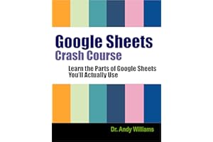 Google Sheets Crash Course: Learn the parts of Google Sheets you’ll actually use (Office Software)