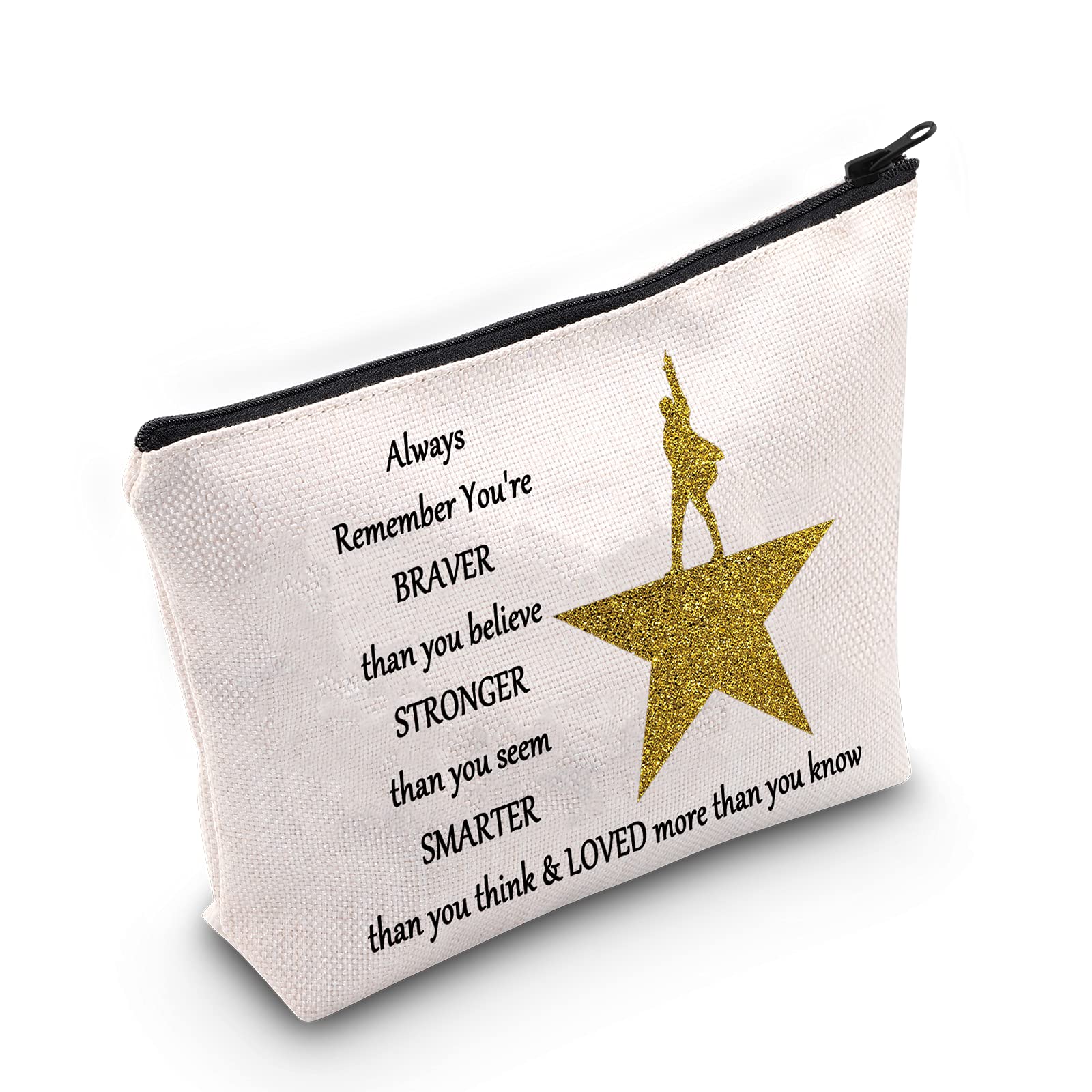 LEVLO Broadway Musical Cosmetic Bag Musicals Hamilton Gift You are Braver Stronger Smarter Than You Think Hamilto Makeup Bag