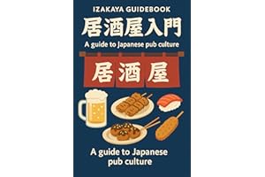 Izakaya Beginners Guide for Visitors to Japan: Seefu ando Iijii: Yua Faasuto Japaniizu Izakaya Ekusuperiensu (Japanese Editio