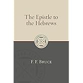 The Epistle to the Hebrews (Eerdmans Classic Biblical Commentaries (ECBC))
